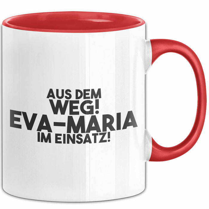 Eva-Maria Tasse Aus Dem Weg! Eva-Maria Im Einsatz! Geschenk