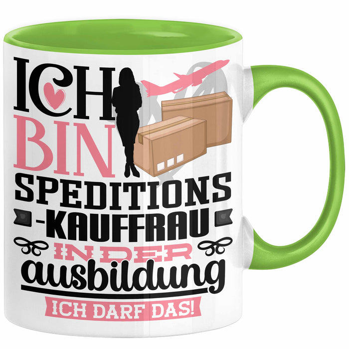 Speditionskauffrau Ausbildung Start Geschenk Tasse Ich Bin Speditionskauffrau In Der Ausbildung Ich Darf Das Kaffee-Becher Geschenkidee Grün Trendation