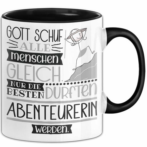 Abenteurerin Geschenk Becher Tasse Gott Schuf Alle Menschen Gleich Nur Die Besten Durfeten Abenteurerin Werden Geschenkidee Lustig Trendation