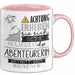 Abenteurerin Tasse Geschenk Lustiger Spruch Bitte Erheben Sie Sich Seine Majestät Die Abenteurerin Betritt Den Raum Rosa Trendation