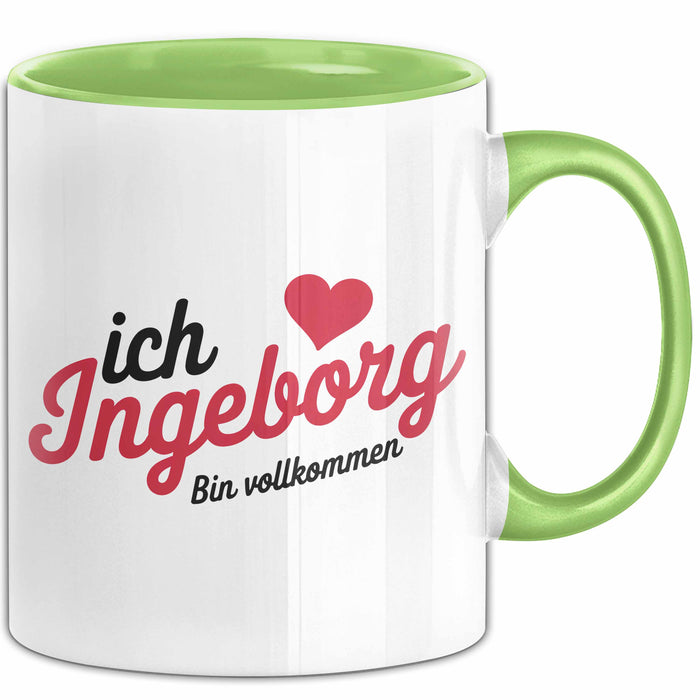 Ingeborg Tasse Geschenk Ich Bin Vollkommen Ingeborg Geschenkidee Geburtstag Grün Trendation