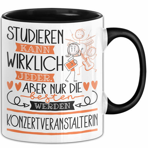 Konzertveranstalterin Tasse Lustiges Geschenk Studieren Kann Wirklich Jeder Nur Die Besten Werden Konzertveranstalterin Trendation