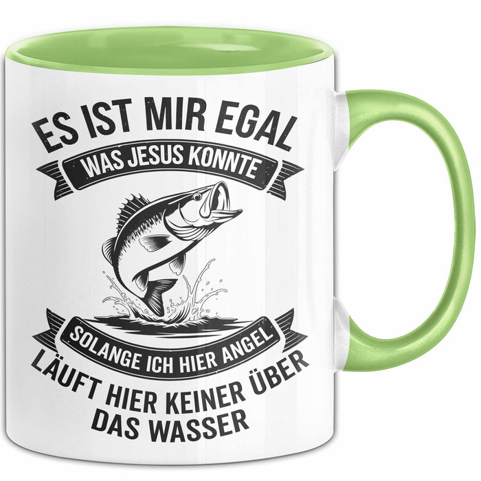 Angeln Fischer Tasse Geschenk Lustige Geschenkidee Spruch Es Ist Mir Egal Was Jesus Konnte Grün Trendation