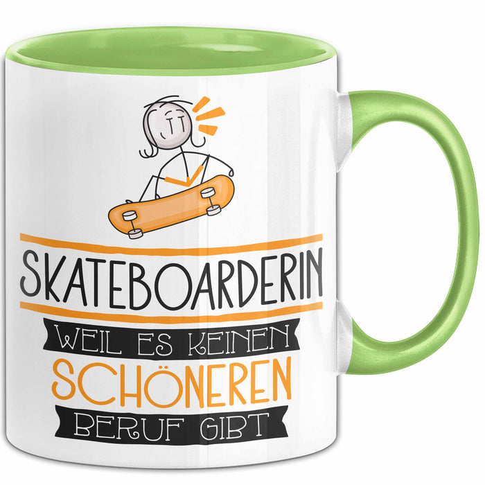 Skateboarderin Weil Es Keinen Schöneren Beruf Gibt Tasse Geschenk für Eine Skateboarderin Lustig Grün Trendation