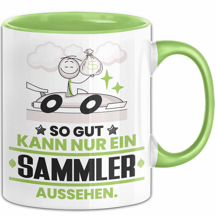 Sammler Geschenk Tasse So Gut Kann Nur Ein Sammler Aussehen Geschenkidee Kaffee-Becher Grün Trendation