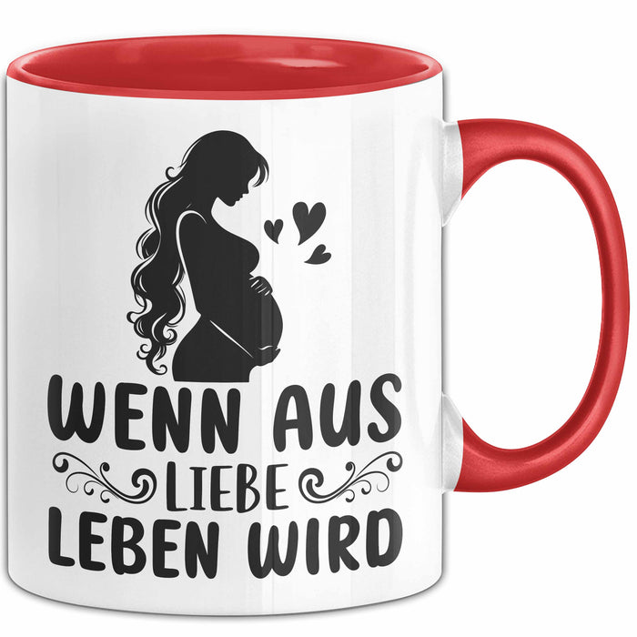 Schwangerschaft Tasse Geschenk Wenn Aus Liebe Leben Wird Geschenkidee Schwangere Frau Rot Trendation