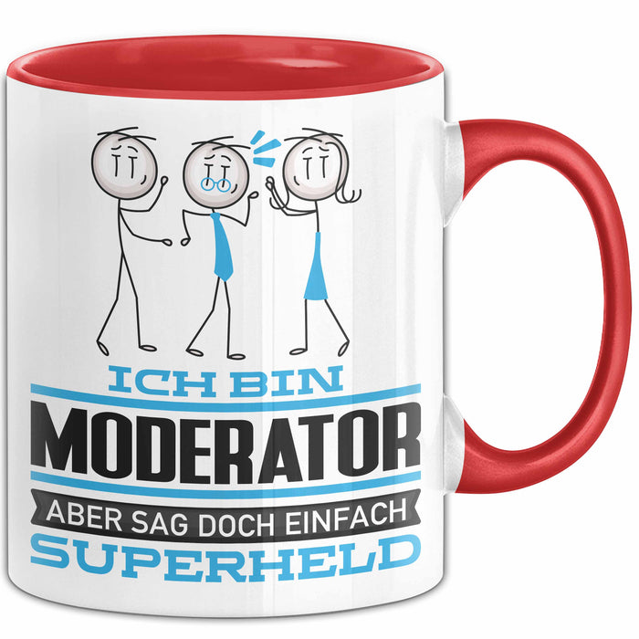 Moderator Geschenk Tasse Ich Bin Moderator Aber Sag Doch Einfach Superheld Lustige Geschenkdiee für Moderator Kaffee-Becher Rot Trendation