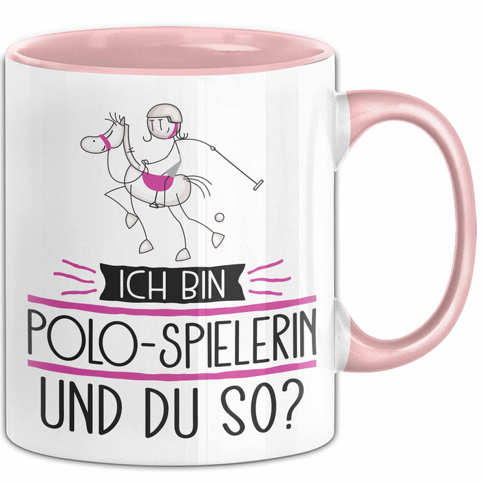 Polo-Spielerin Tasse Geschenk Ich Bin Polo-Spielerin Und Du So Geschenkidee Lustiger Spruch Becher Rosa Trendation
