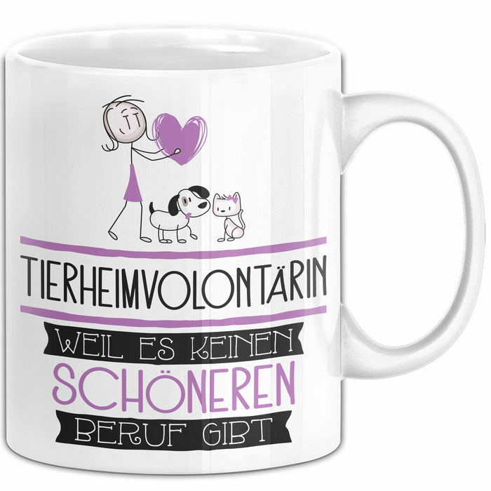 Tierheimvolontärin Weil Es Keinen Schöneren Beruf Gibt Tasse Geschenk für Eine Tierheimvolontärin Lustig Weiß Trendation