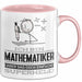 Mathematiker Geschenk Tasse Ich Bin Mathematiker Aber Sag Doch Einfach Superheld Lustige Geschenkdiee für Mathematiker Kaffee-Becher Rosa Trendation