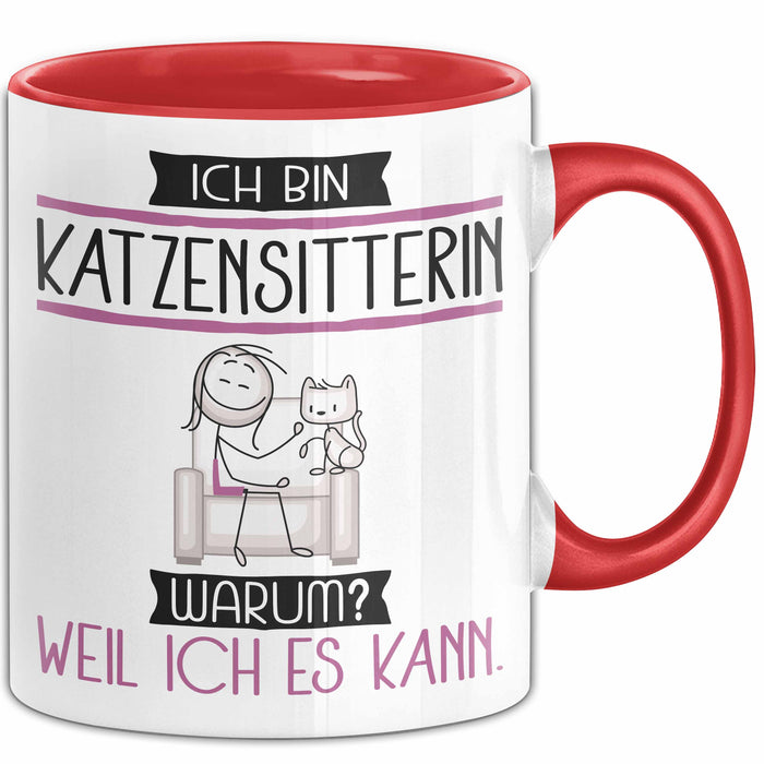 Katzensitterin Tasse Geschenk Ich Bin Katzensitterin Warum Weil Ich Es Kann Geschenkidee Geburtstag Rot Trendation