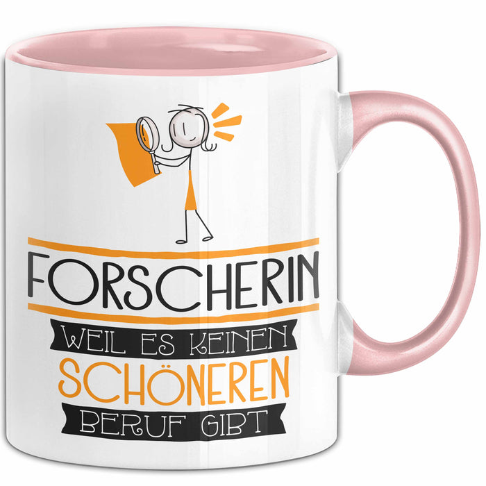 Forscherin Weil Es Keinen Schöneren Beruf Gibt Tasse Geschenk für Eine Forscherin Lustig Rosa Trendation