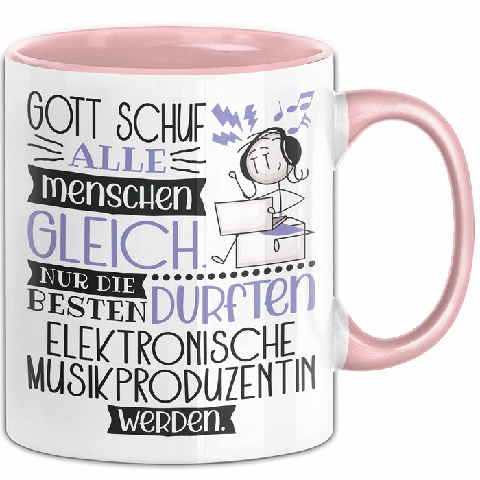 Elektronische Musikproduzentin Geschenk Becher Tasse Gott Schuf Alle Menschen Gleich Nur Die Besten Durfeten Elektronische Musikproduzentin Werden Geschenkidee Lustig Rosa Trendation