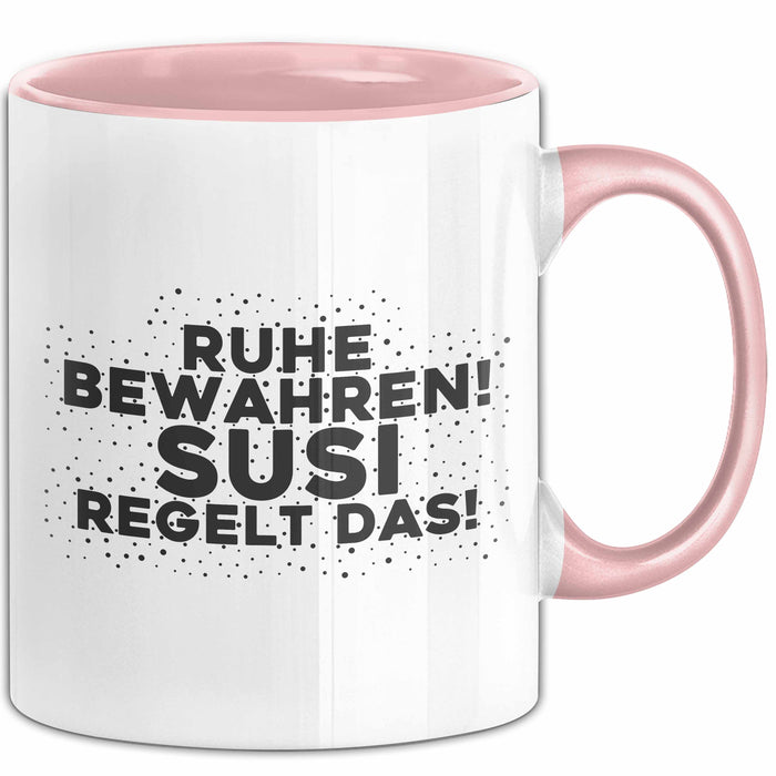 Susi Tasse Ruhe Bewahren! Susi Regelt Das! Geschenk