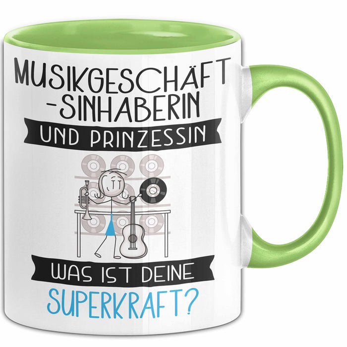 Musikgeschäftsinhaberin Und Prinzessin Tasse Geschenk Für Eine Musikgeschäftsinhaberin Geburtstag Was Ist Deine Superkraft Grün Trendation