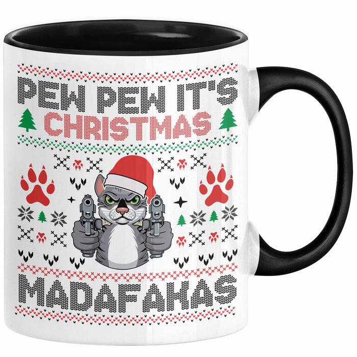 Lustige Tasse Weihnachten Pew Pew It's Christmas Madafakas Katzen Geschenkidee Liebhaber Besitzerin Schwarz Trendation