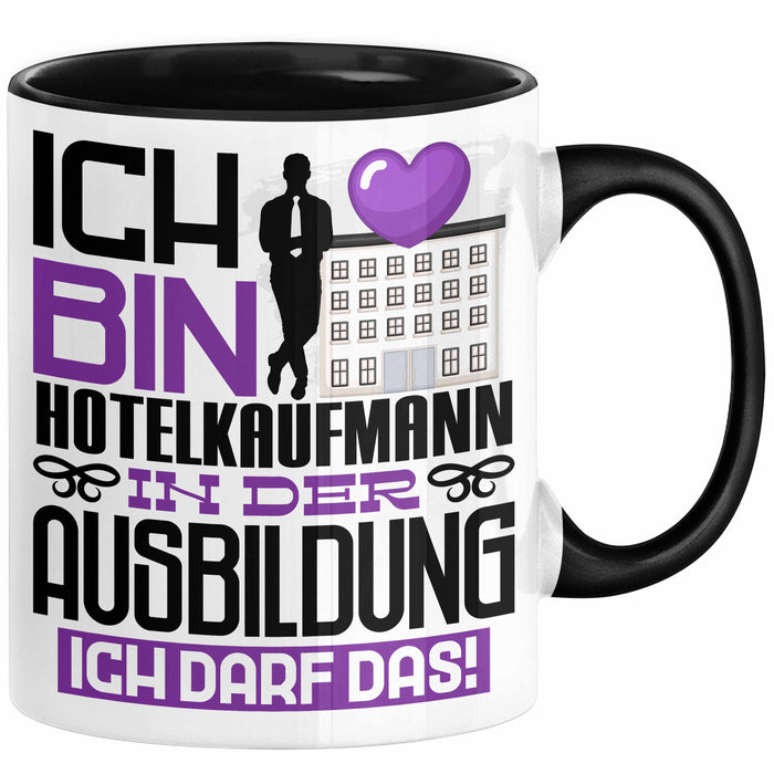 Hotelkaufmann Ausbildung Tasse Geschenk Ich Bin Hotelkaufmann In Der Ausbildung Ich Darf Das Geschenkidee Spruch Schwarz Trendation