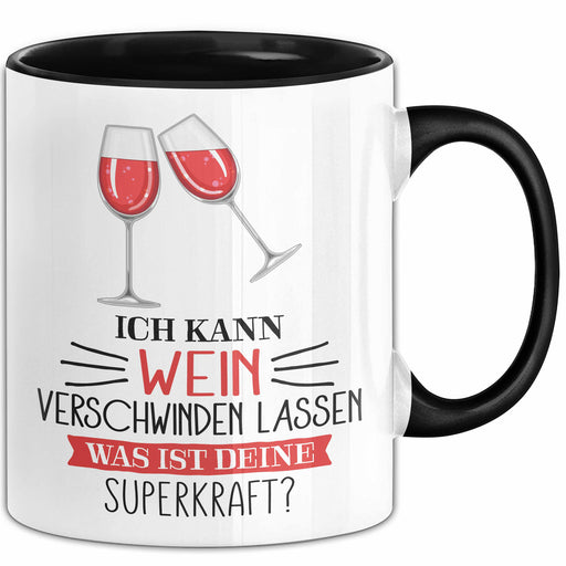 Weintrinker Tasse Geschenk Ich Kann Wein Verschwinden Lassen Was Ist Deine Superkraft Geschenkidee Trendation