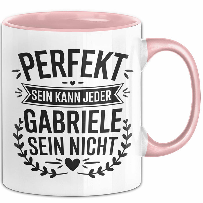 Gabriele Tasse Geschenk Perfekt Sein Kann Jeder Geschenkidee Geburtstag Rosa Trendation