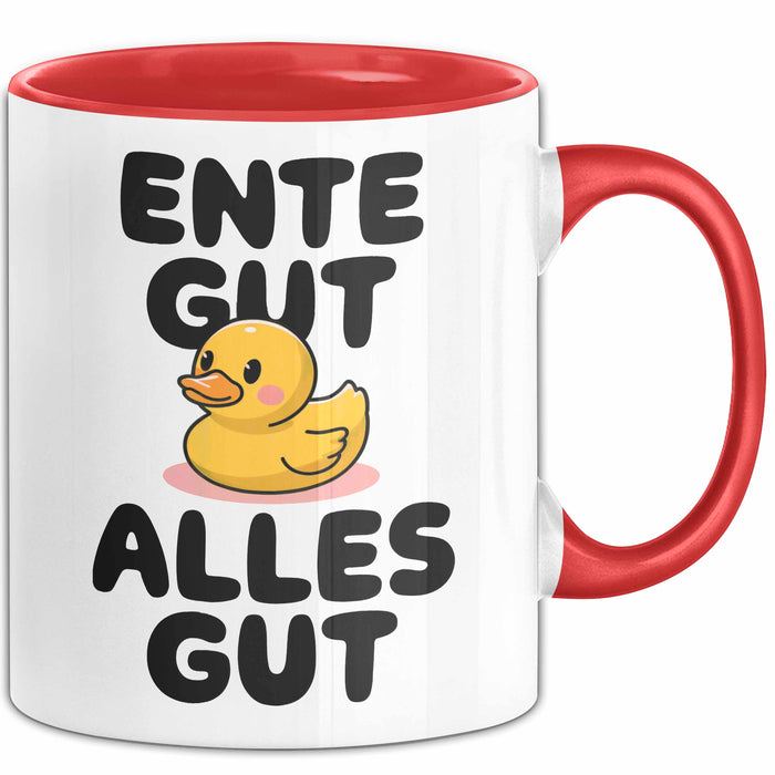 Quietscheente Tier Tasse Geschenk Lustige Geschenkidee Spruch Ente Gut Alles Gut Rot Trendation