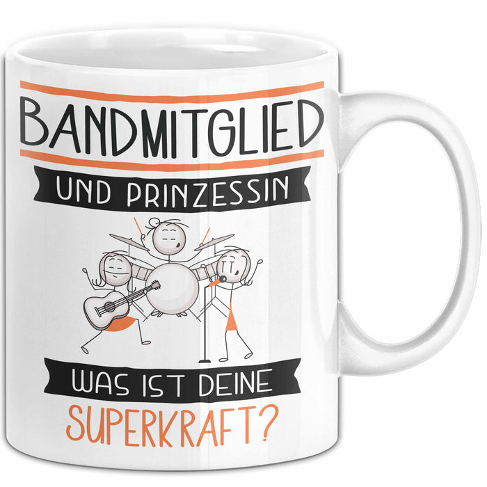 Bandmitglied Und Prinzessin Tasse Geschenk Für Eine Bandmitglied Geburtstag Was Ist Deine Superkraft Weiß Trendation