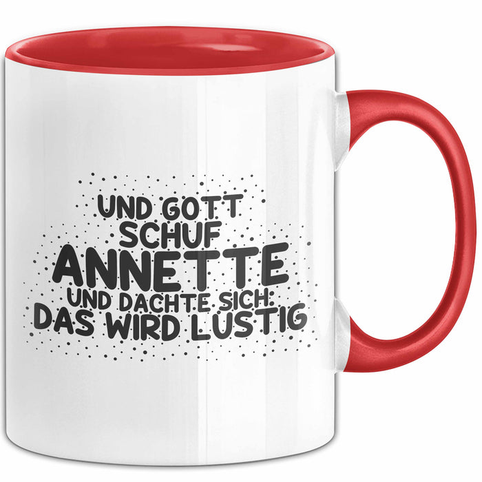 Annette Tasse Und Gott Schuf Annette Und Dachte Sich: Das Wird Lustig