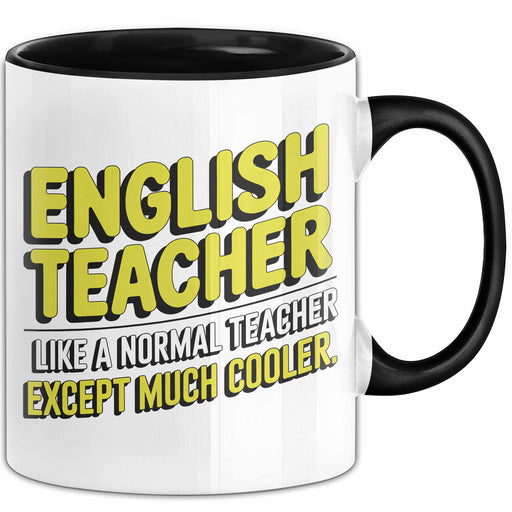 Englischlehrer Unterricht Tasse Geschenk Lustige Geschenkidee Spruch Englisch Lehrer Wie Ein Normaler Lehrer Nur Viel Cooler Trendation