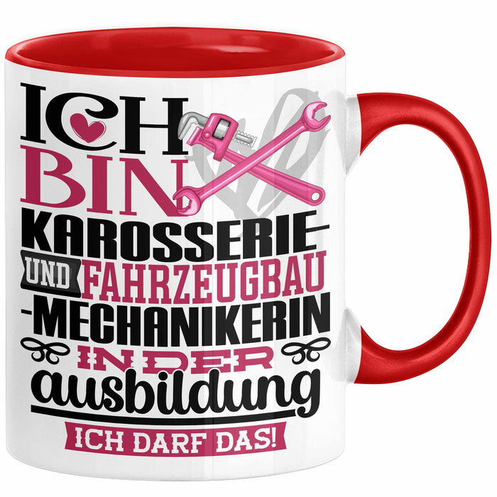 Karosserie- und Fahrzeugbaumechanikerin Ausbildung Start Geschenk Tasse Ich Bin Karosserie- und Fahrzeugbaumechanikerin In Der Ausbildung Ich Darf Das Kaffee-Becher Geschenkidee Rot Trendation