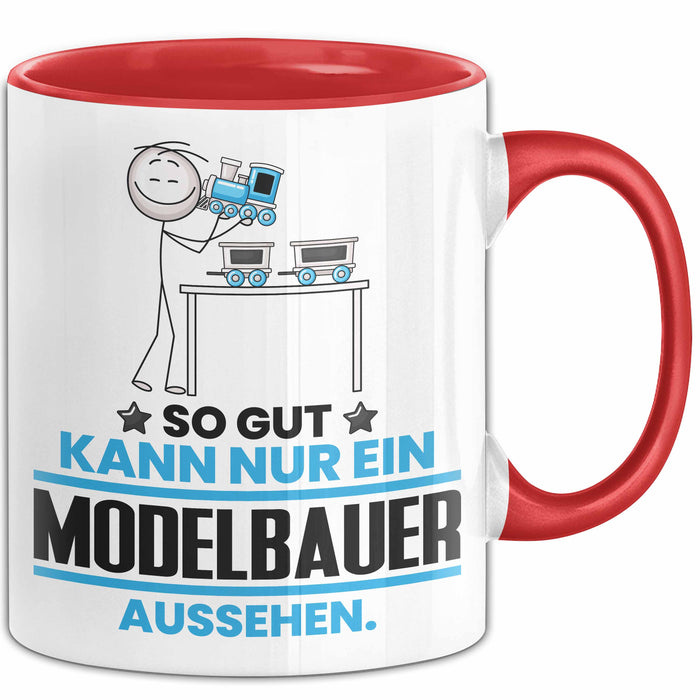 Modelbauer Geschenk Tasse So Gut Kann Nur Ein Modelbauer Aussehen Geschenkidee Kaffee-Becher Rot Trendation