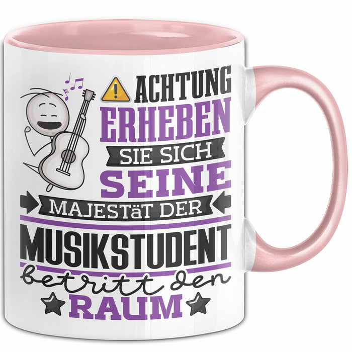 Musikstudent Geschenk Tasse Lustiger Spruch Erheben Sie Sich Der Musikstudent Betritt den Raum Rosa Trendation