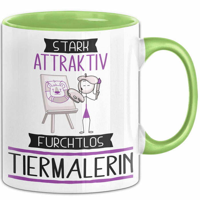 Tiermalerin Tasse Geschenk Becher Stark Attraktiv Furchtlos Tiermalerin Lustige Geschenkidee Grün Trendation