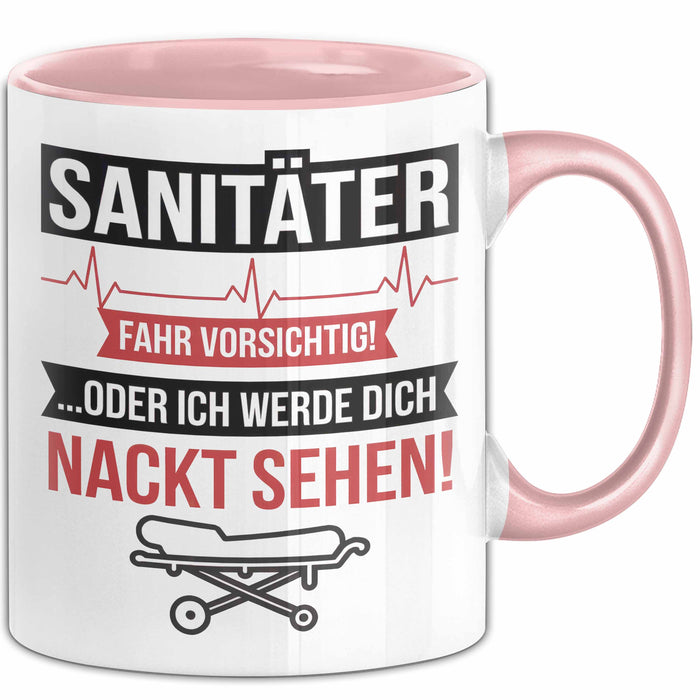 Sanitäter Tasse Geschenk Fahr vorsichtig Rettungsdienst Rosa Trendation