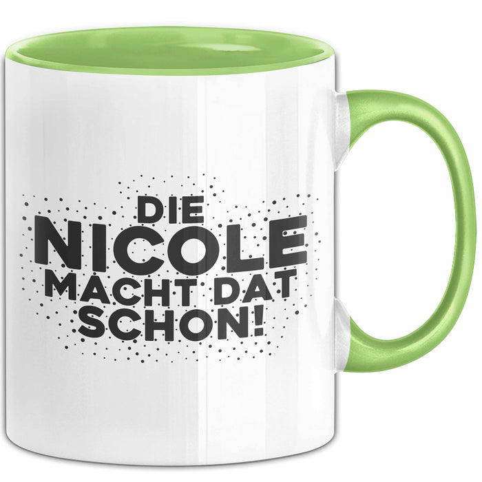 Nicole Tasse Die Nicole Macht Dat Schon Geschenk
