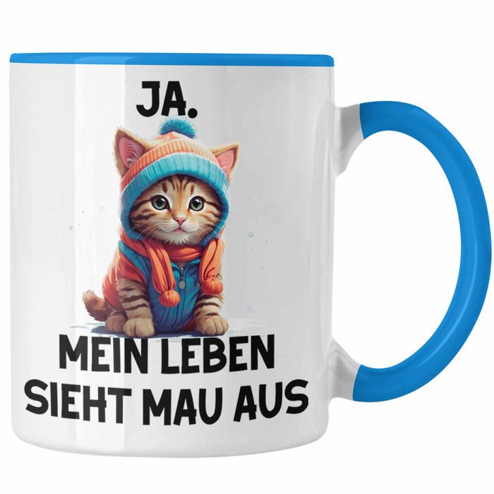 Dank Meme Tasse Katzen Besitzer Wortspiel Ja Mein Leben Sieht Mau Aus Traurige Katze Geschenkidee Süße Katze Blau Trendation