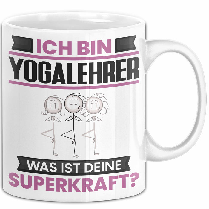 Yogalehrer Tasse Geschenk für Yogalehrer Geburtstag Lustiger Spruch Kaffee-Becher Was Ist Deine Superkraft Weiß Trendation