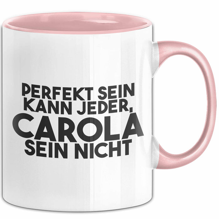 Carola Tasse Perfekt Sein Kann Jeder, Carola Sein Nicht Geschenk
