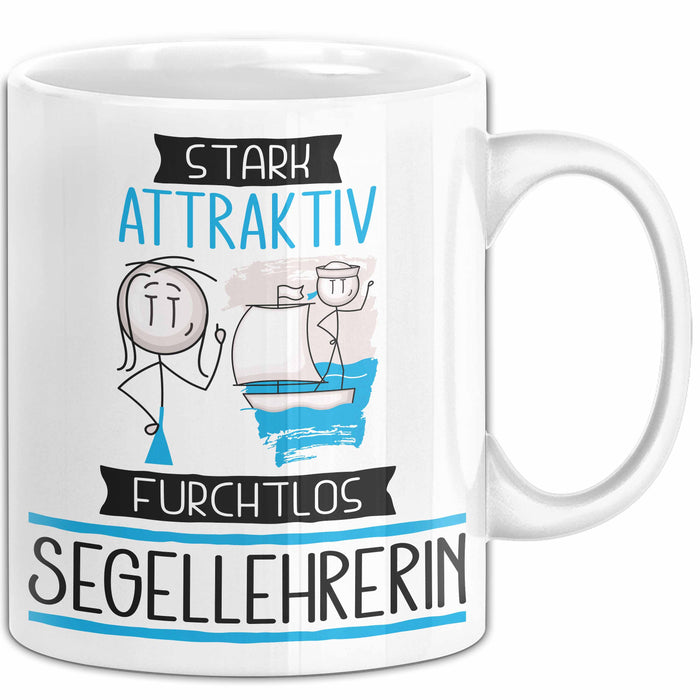 Segellehrerin Tasse Geschenk Becher Stark Attraktiv Furchtlos Segellehrerin Lustige Geschenkidee Weiß Trendation