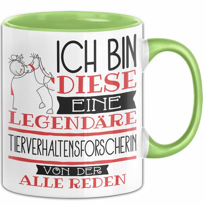 Tierverhaltensforscherin Tasse Geschenk Ich Bin Diese Eine Legendäre Tierverhaltensforscherin Von Der Alle Reden Geschenkidee Geburtstag Weihnachten Grün Trendation