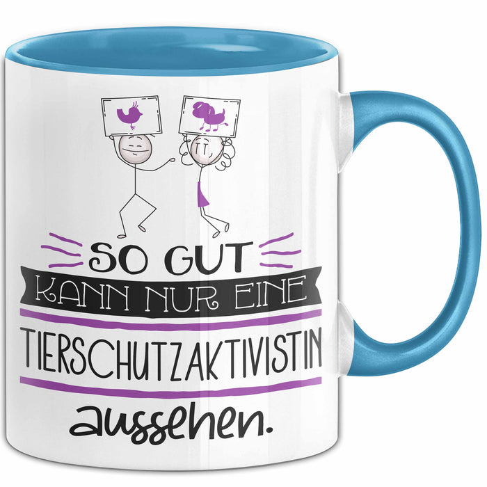 Tierschutzaktivistin Geschenk Tasse So Gut Kann Nur Eine Tierschutzaktivistin Aussehen Geschenkidee Geburtstag Weihnachten Lustig Blau Trendation