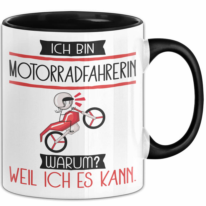 Motorradfahrerin Tasse Geschenk Ich Bin Motorradfahrerin Warum Weil Ich Es Kann Geschenkidee Geburtstag Trendation