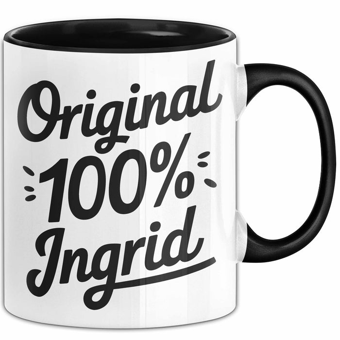 Ingrid Tasse Geschenk Original 100% Ingrid Geschenkidee Geburtstag Schwarz Trendation