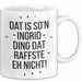 Ingrid Tasse Geschenk Dat Is So'n Ingrid Ding Dat Raffste Eh Nicht Geschenkidee Becher mit Name Weiß Trendation