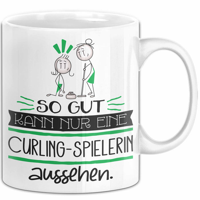Curling-Spielerin Geschenk Tasse So Gut Kann Nur Eine Curling-Spielerin Aussehen Geschenkidee Geburtstag Weihnachten Lustig Weiß Trendation