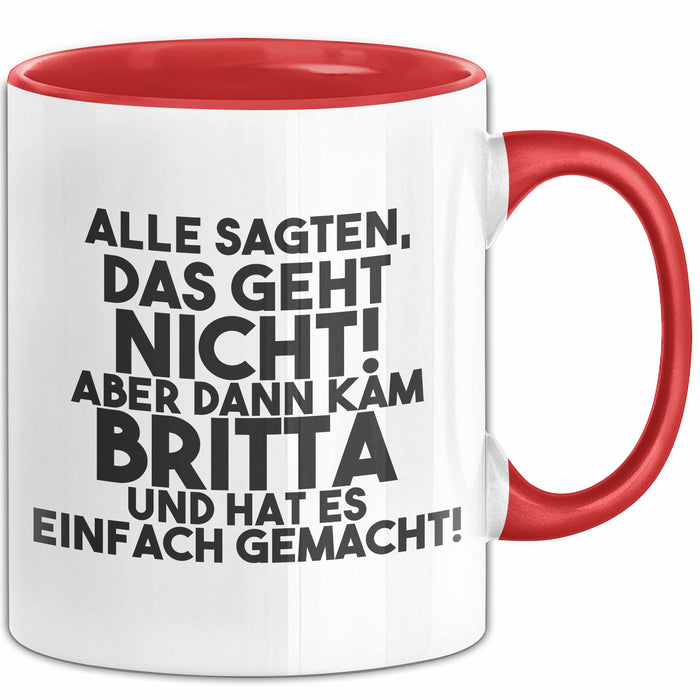 Britta Tasse Alle Sagten Das Geht Nicht, Aber Dann Kam Britta Geschenk