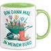 Garten Pflanzen Gärtner Tasse Geschenk Lustige Geschenkidee Spruch Bin Dann Mal In Meinem Büro Grün Trendation