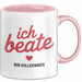 Beate Tasse Geschenk Ich Bin Vollkommen Beate Geschenkidee Geburtstag Rosa Trendation