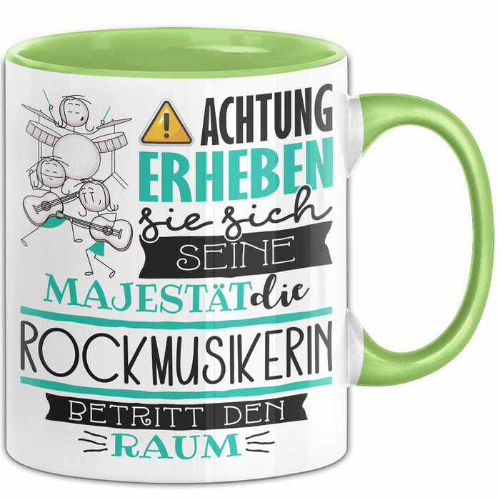 Rockmusikerin Tasse Geschenk Lustiger Spruch Bitte Erheben Sie Sich Seine Majestät Die Rockmusikerin Betritt Den Raum Grün Trendation