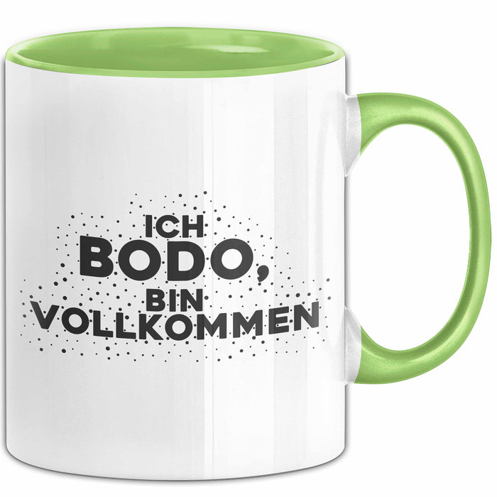 Bodo Tasse Ich Bodo, Bin Vollkommen Geschenk