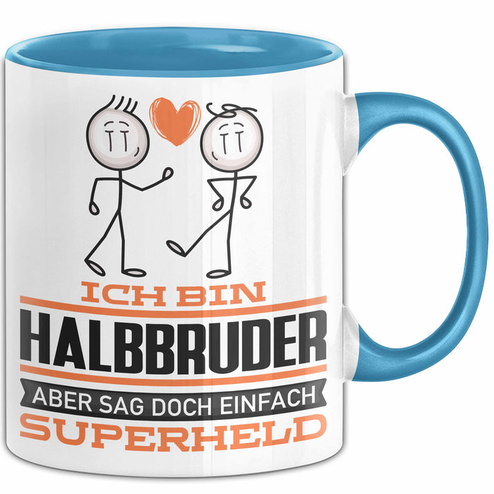 Halbbruder Geschenk Tasse Ich Bin Halbbruder Aber Sag Doch Einfach Superheld Lustige Geschenkdiee für Halbbruder Kaffee-Becher Blau Trendation