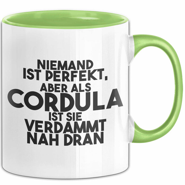 Cordula Tasse Niemand Ist Perfekt, Cordula Ist Nah Dran Geschenk